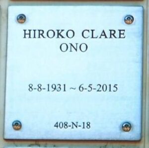 Photo of a plaque reading, "Hiroko Clare Ono, 8-8-1931 to 6-5-2015."