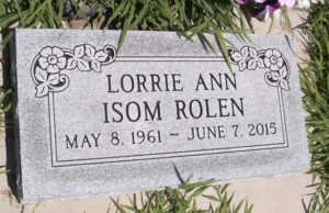 Gravestone for Lorrie Ann Isom Rollen